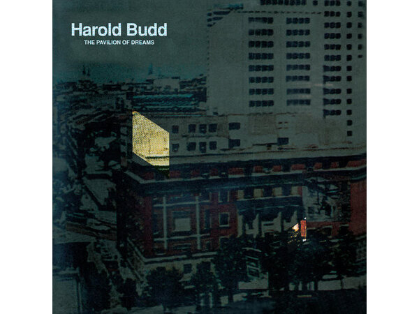 DOWNLOAD} Harold Budd - The Pavilion of Dreams {ALBUM MP3 ZIP 