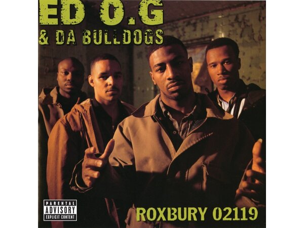 {DOWNLOAD} Ed O.G. & Da Bulldogs - Roxbury 02119 {ALBUM 
