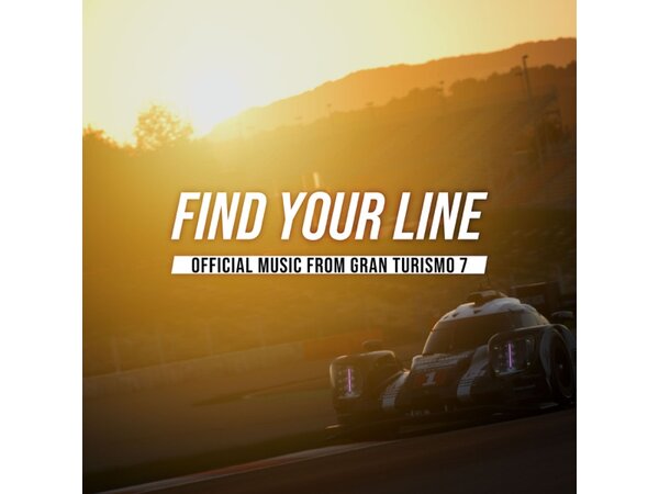 Find Your Line: Official Music from GRAN TURISMO 7 by Various Artists
