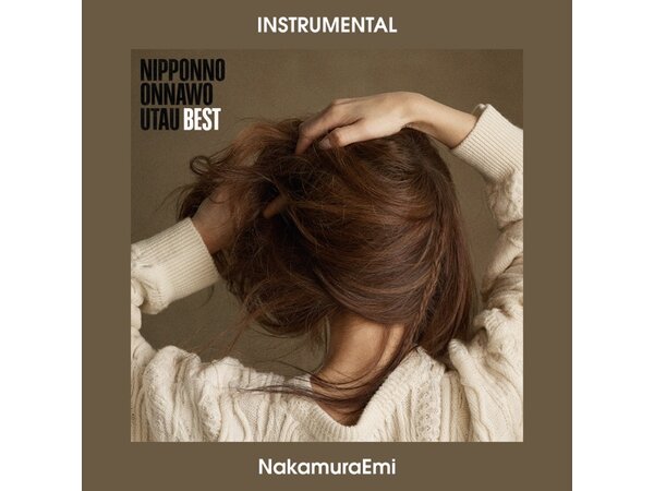 DOWNLOAD} NakamuraEmi - Nipponno Onnawo Utau Best (Instrumental