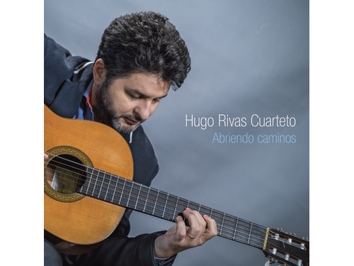 Download Hugo Rivas Cuarteto Abriendo Caminos Album Mp3 Zip Wakelet