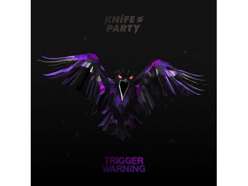{download} Knife Party Trigger Warning Ep {album Mp3 Zip} Wakelet