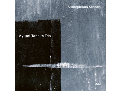DOWNLOAD} Ayumi Tanaka Trio - Subaqueous Silence {ALBUM MP3 ZIP
