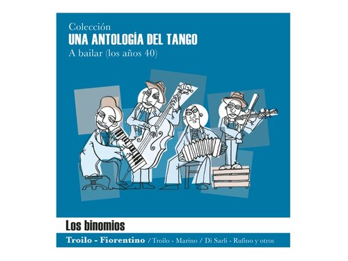 {DOWNLOAD} Verschiedene Interpreten - Una Antología del Tango: Los ...