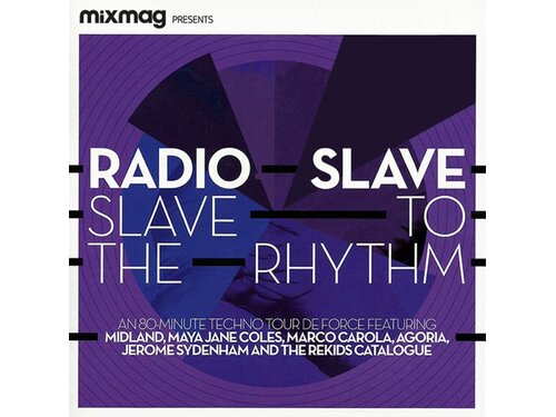 {download} Radio Slave Mixmag Presents Radio Slave Slave To Th {album Mp3 Zip} Wakelet