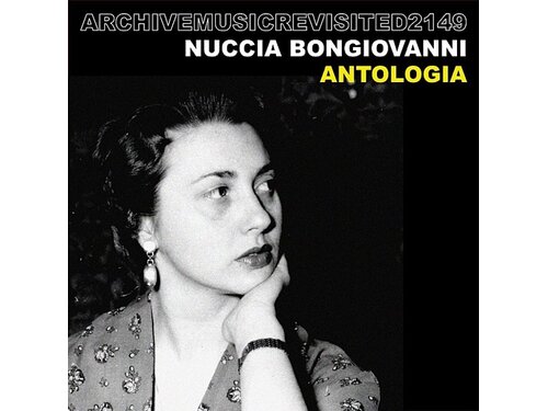 {DOWNLOAD} Nuccia Bongiovanni - Antologia (Anthology) {ALBUM MP3 ZIP ...