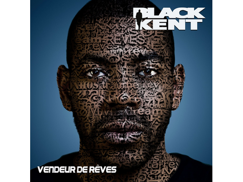 Download Black Kent Vendeur De Rêves Album Mp3 Zip Wakelet
