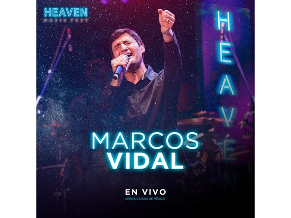 {DOWNLOAD} Marcos Vidal - Heaven Music Fest, En Vivo En Arena Ciud {ALBUM MP3 ZIP}
