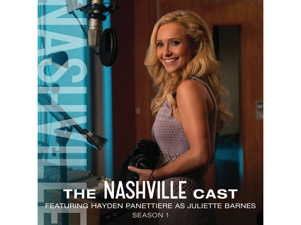 {DOWNLOAD} Nashville Cast - Hayden Panettiere As Juliette Barnes, Se {ALBUM MP3 ZIP}