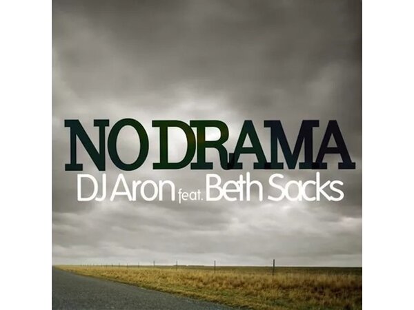 {DOWNLOAD} DJ Aron - No Drama - EP (feat. Beth Sacks) {ALBUM MP3 ZIP}