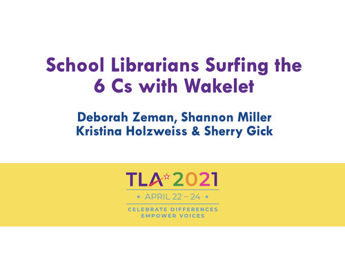 School Librarians Surfing the 6 Cs with Wakelet