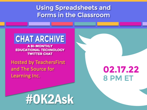 Twitter Chat: Using Spreadsheets and Forms in the Classroom