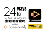 24 ways to create great classroom video with Screencastify