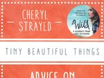 Tiny Beautiful Things by Cheryl Strayed<br>