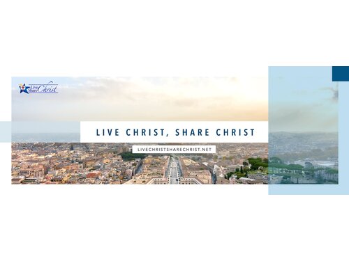 Live Christ Share Christ