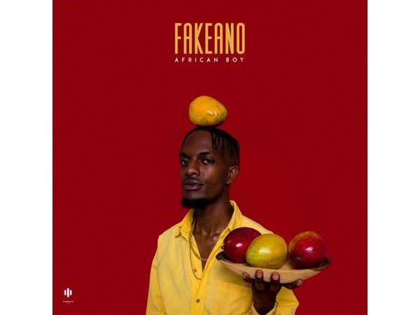 {DOWNLOAD} FakeAno - African Boy - EP {ALBUM MP3 ZIP}