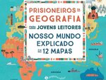 PRISIONEIROS DA GEOGRAFIA PARA JOVENS LEITORES -  - Grupo Companhia das Letras