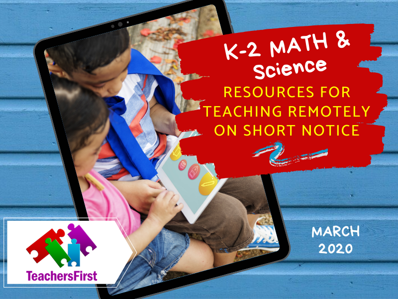 K-2 Math & Science Resources for Teaching Remotely on Short Notice