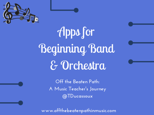 Apps for Beginning Band and Orchestra