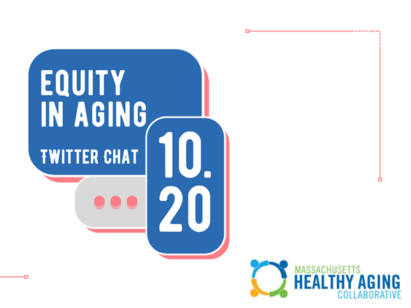 MHAC Equity in Aging Twitter Chat