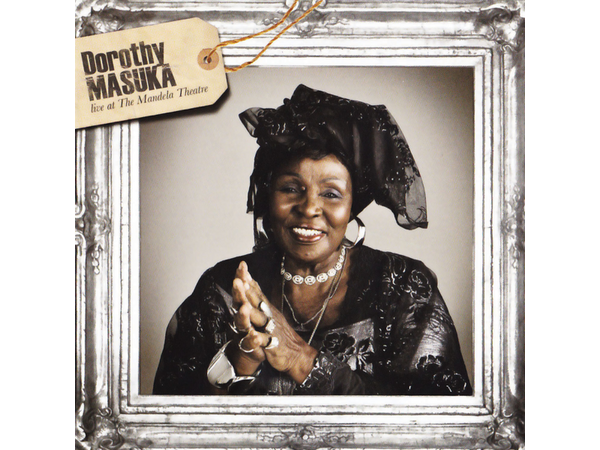 {DOWNLOAD} Dorothy Masuka - Live at the Mandela Theatre {ALBUM MP3 ZIP}
