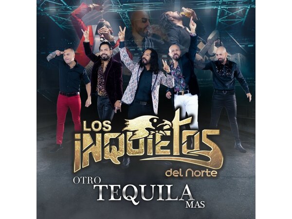 {DOWNLOAD} Los Inquietos del Norte - Otro Tequila Mas {ALBUM MP3 ZIP}