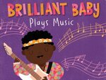 Brilliant baby plays music / by Laura Gehl