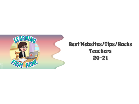 best teacher websites/tips/ hacks of 20-21
