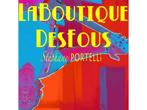 {DOWNLOAD} Stéphane Portelli - La boutique des fous {ALBUM MP3 ZIP}