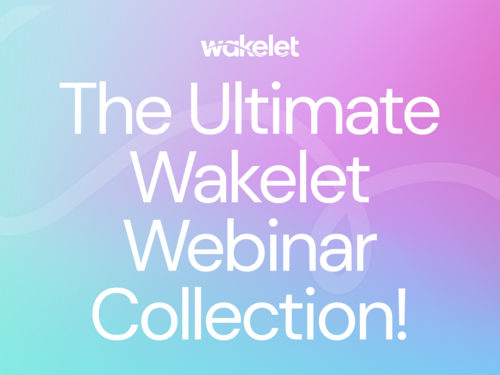 The ULTIMATE Wakelet Webinar Collection! 🔥