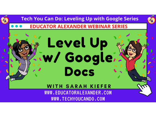 Summer 2021: Level Up with Google Docs