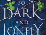 A Curse So Dark  and Lonely by Brigid Kemmerer