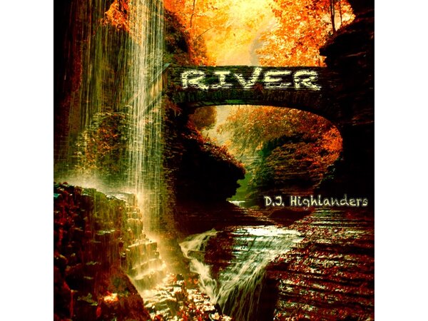 {DOWNLOAD} D.J. Highlanders - River - EP {ALBUM MP3 ZIP}