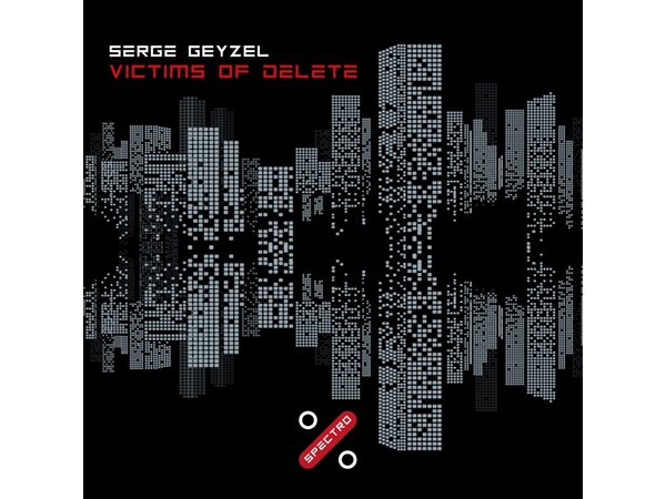{DOWNLOAD} Serge Geyzel - Victims of Delete (Victims of Delete) [f {ALBUM MP3 ZIP}