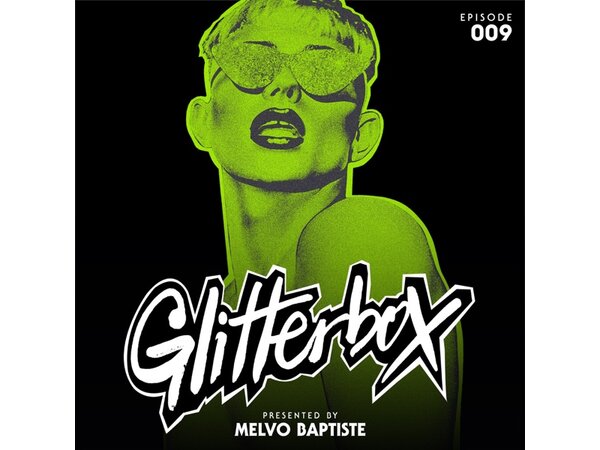 {DOWNLOAD} Glitterbox Radio - Glitterbox Radio Episode 009 (presented  {ALBUM MP3 ZIP}