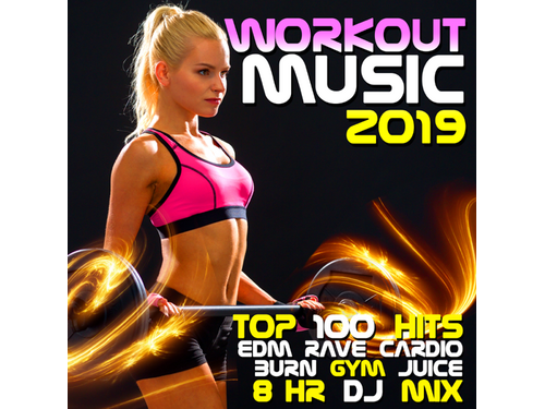 {DOWNLOAD} Workout Electronica & Workout Trance - Workout Music 2019 Top 100 EDM Rave Hits {ALBUM MP3 ZIP}