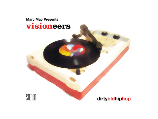 {DOWNLOAD} Visioneers - Marc Mac Presents Visioneers: Dirty Old  {ALBUM MP3 ZIP}