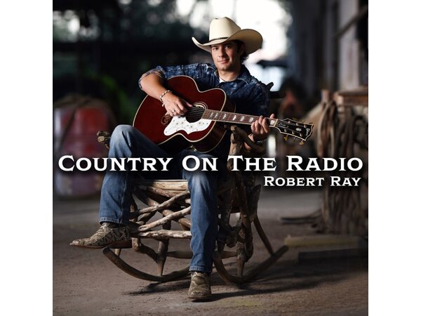 {DOWNLOAD} Robert Ray - Country on the Radio - EP {ALBUM MP3 ZIP}