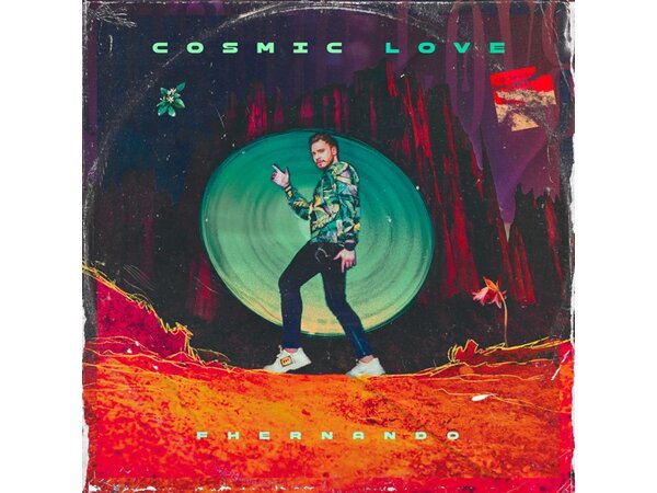 {DOWNLOAD} Fhernando - Cosmic Love {ALBUM MP3 ZIP}