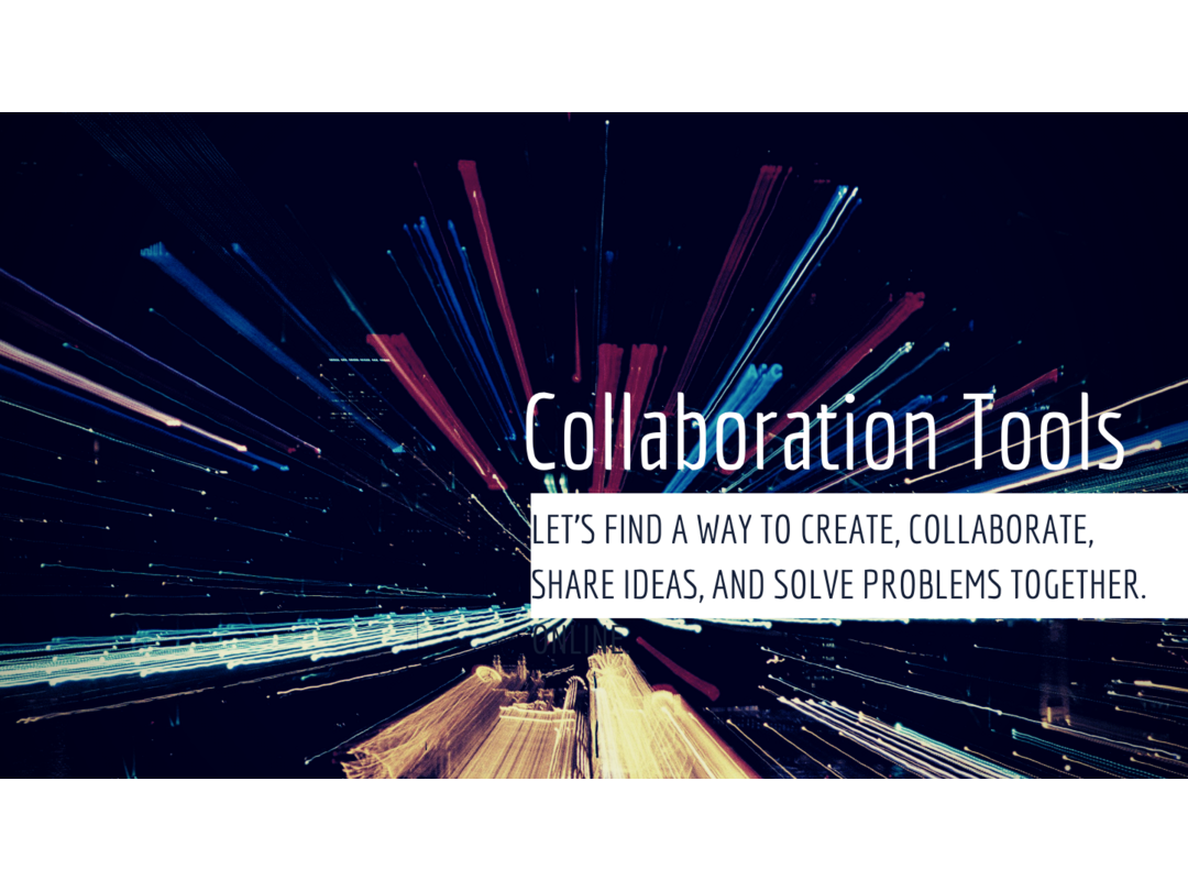 Collaboration Tools and Apps