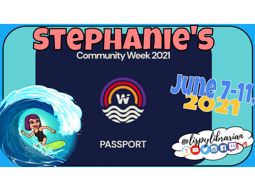 Stephanie's Wakelet Community Week Passport!