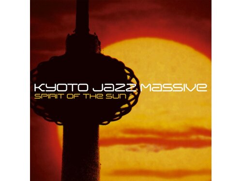 DOWNLOAD} Kyoto Jazz Massive - Spirit of the Sun {ALBUM MP3 ZIP 