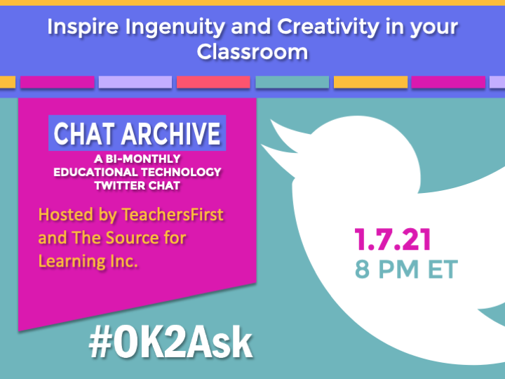 Twitter Chat: Inspire Ingenuity and Creativity in Your Classroom