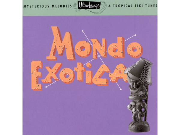{DOWNLOAD} Various Artists - Ultra-Lounge, Vol. 1: Mondo Exotica {ALBUM MP3 ZIP}