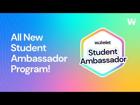 The Wakelet Student Ambassador Program gets an Upgrade!