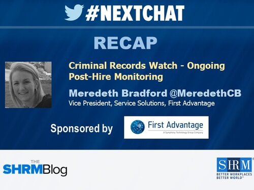 #Nextchat RECAP: Criminal Records Watch -- Ongoing Post-Hire Monitoring #SHRM19