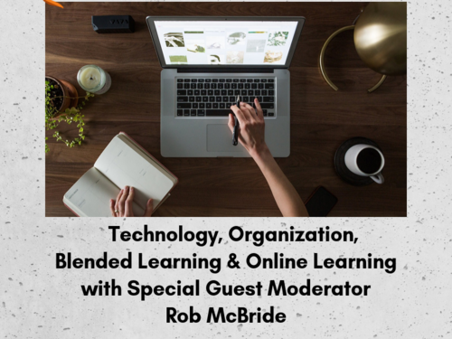Technology, Organization, Blended Learning & Online Learning