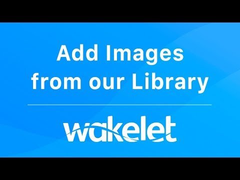 How to Add Images from our Library