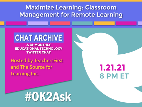 Twitter Chat: Maximize Learning: Classroom Management for Remote Learning
