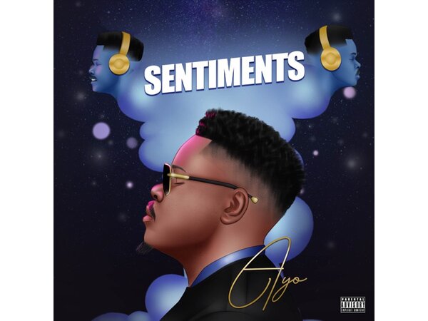 {DOWNLOAD} Ayo - Sentiments - EP {ALBUM MP3 ZIP}